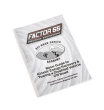 Load image into Gallery viewer, Factor 55 10001 BASIC GUIDE TO KINETIC ENERGY RECOVERY &amp; TOWING MANUAL
