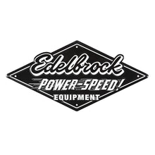 Load image into Gallery viewer, Edelbrock 189147 Edelbrock Power-Speed Garage Tin Sign
