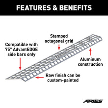 Load image into Gallery viewer, ARIES 2055175 ARIES 2055175 Paintable 75-Inch Raw Aluminum AdvantEDGE Running Board Step Pad - Truck Part Superstore