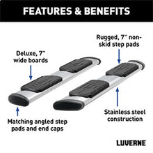Load image into Gallery viewer, Luverne 477088-401734 LUVERNE 477088-401734 Regal 7 Stainless Steel 88-Inch Truck Side Steps; Select F for Select Ford F-250 Super Duty, Ford F-350 Super Duty, Ford F-450 Super Duty, Ford F-550 Super Duty