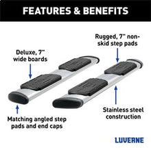 Load image into Gallery viewer, Luverne 477093-401449 LUVERNE 477093-401449 Regal 7 Stainless Steel 93-In Wheel to Wheel Truck Side St for Select Chevrolet Silverado HD, GMC Sierra HD