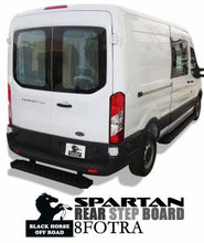 Load image into Gallery viewer, Black Horse Off Road 8FOTRA Spartan Rear Step Board for Select Ford Transit-150, Ford Transit-250, Ford Transit-350