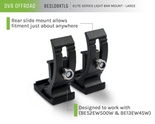 Load image into Gallery viewer, DV8 Offroad BESLDBKTLG LG SIZE REAR SLIDE MOUNT FOR ELITE SERIES LIGHT BARS FITS BE52EW500W/BE13EW45W