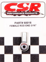 Load image into Gallery viewer, CSR PERFORMANCE 60018 3/16in Female Rod End