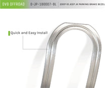 Load image into Gallery viewer, DV8 Offroad D-JP-180007-BL Parking Brake Bezel for Select Jeep Wrangler