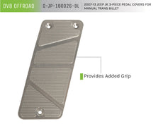 Load image into Gallery viewer, DV8 Offroad D-JP-180026-BL Pedal Covers; 3-Pieces; Manual; Billet for Select Jeep Wrangler