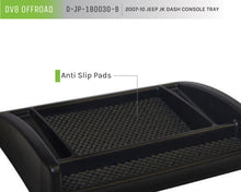 Load image into Gallery viewer, DV8 Offroad D-JP-180030-B Dash Console Tray for Select Jeep Wrangler