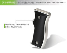 Load image into Gallery viewer, DV8 Offroad D-JP-181101-BL Pistol Grip Shift Handle for Select Jeep Wrangler, Jeep Wrangler JK