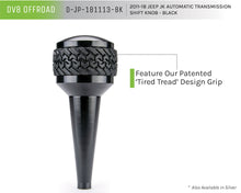 Load image into Gallery viewer, DV8 Offroad D-JP-181113-BK Auto Trans Shift Knob; Black for Select Jeep Wrangler, Jeep Wrangler JK