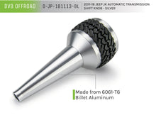 Load image into Gallery viewer, DV8 Offroad D-JP-181113-BL Auto Trans Shift Knob; Silver for Select Jeep Wrangler, Jeep Wrangler JK