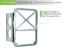 Load image into Gallery viewer, DV8 Offroad D-JP-190007-SS Tail Lamp Guard; Stainless for Select Jeep Wrangler, Jeep Wrangler JK