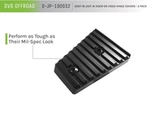 Load image into Gallery viewer, DV8 Offroad D-JP-190032 Door Or Hood Hinge Covers; 2-Pieces for Select Jeep Wrangler, Jeep Wrangler JK
