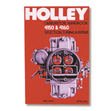Holley 36-133 Manual Model 4150 & 4160 Carburetor Handbook