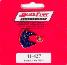 Load image into Gallery viewer, QUICK FUEL TECHNOLOGY 41-427 Pump Cam (Light Blue)