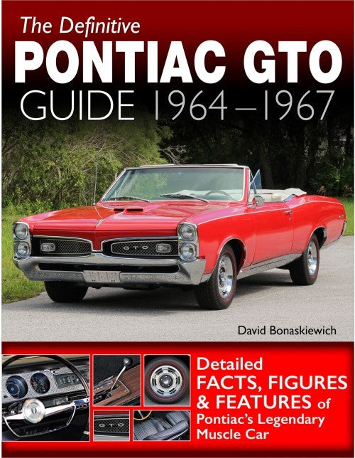 S-A BOOKS CT618 The Definitive Pontiac GTO Guide 1964-67