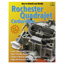 Load image into Gallery viewer, S-A BOOKS SA113 How to Build and Modify Quadrajet Carbs